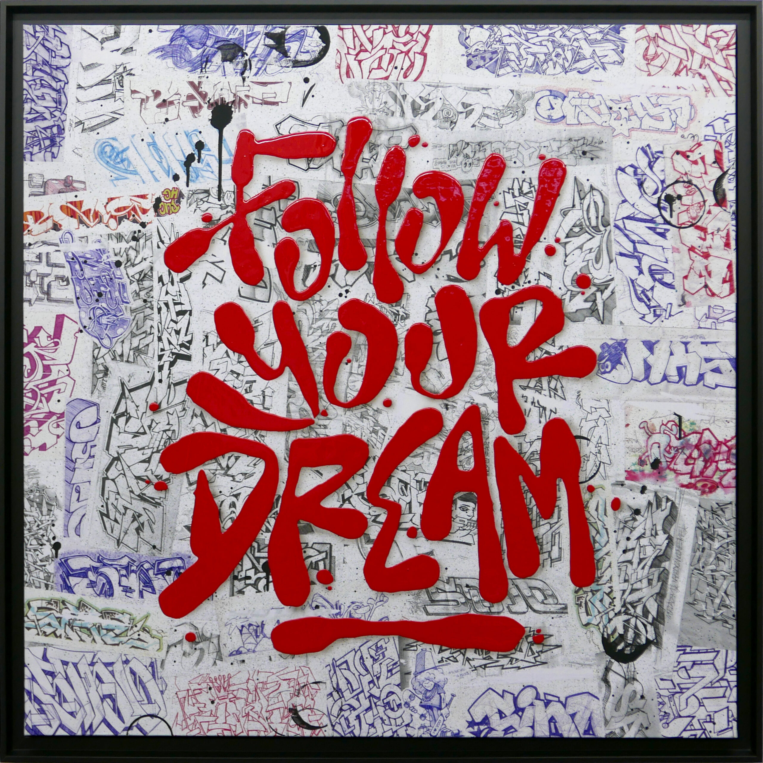 Follow Your Dream - 100x100 cm